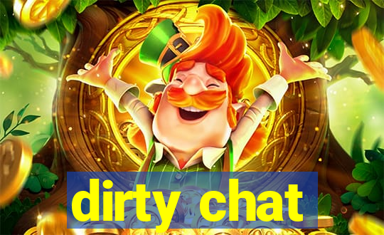 dirty chat