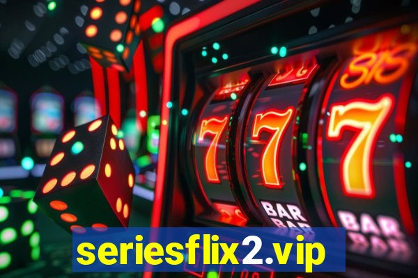 seriesflix2.vip