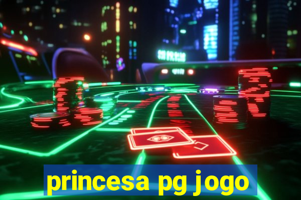 princesa pg jogo