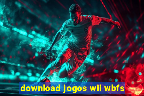 download jogos wii wbfs