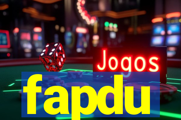 fapdu