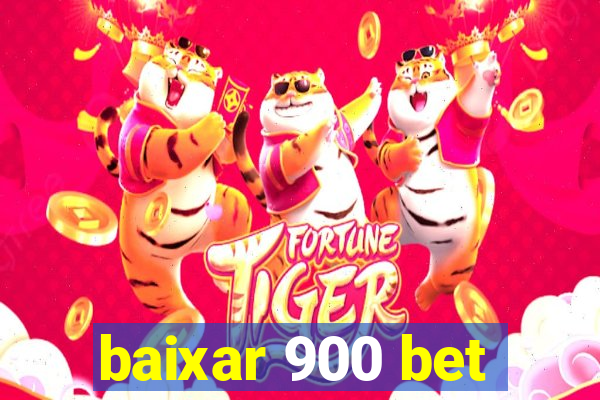 baixar 900 bet