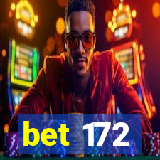 bet 172