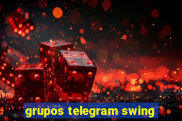 grupos telegram swing