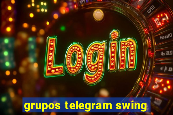 grupos telegram swing