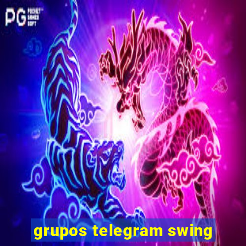 grupos telegram swing