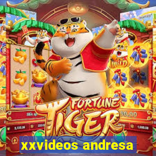 xxvideos andresa
