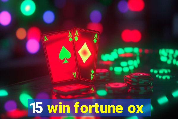 15 win fortune ox