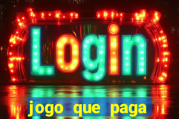jogo que paga dinheiro de verdade sem precisar depositar