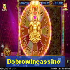 Dobrowincassino