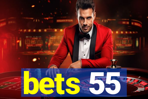 bets 55