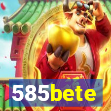 585bete