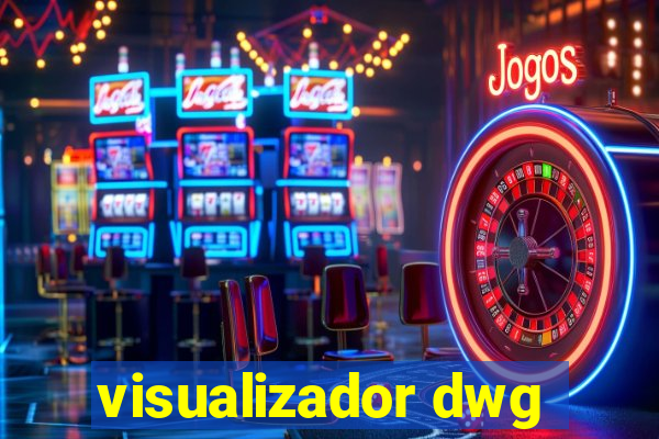 visualizador dwg