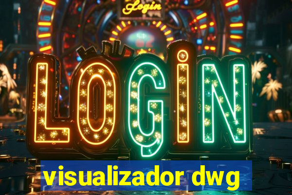 visualizador dwg