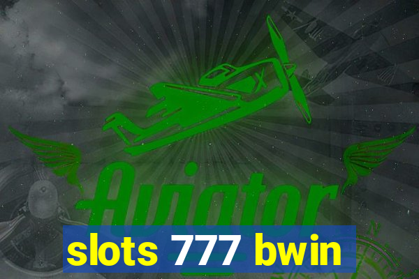 slots 777 bwin