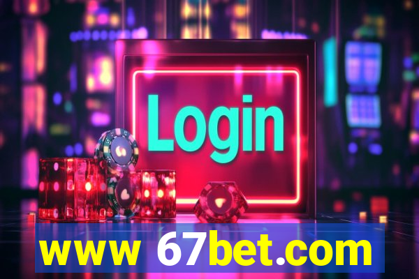 www 67bet.com