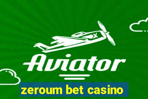 zeroum bet casino