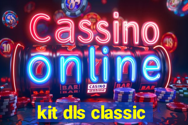 kit dls classic