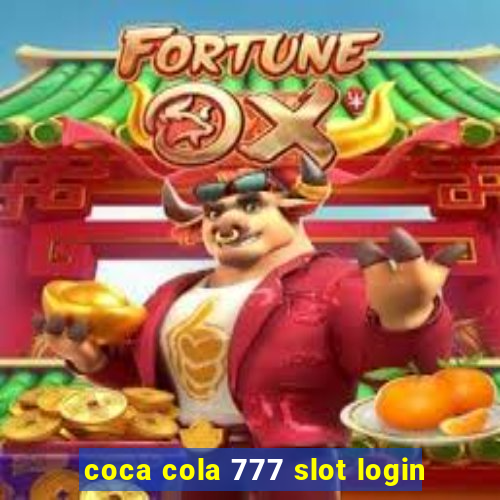 coca cola 777 slot login