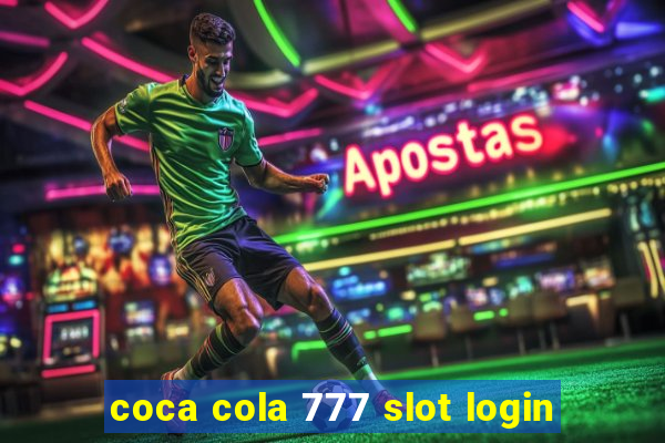 coca cola 777 slot login