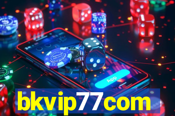 bkvip77com