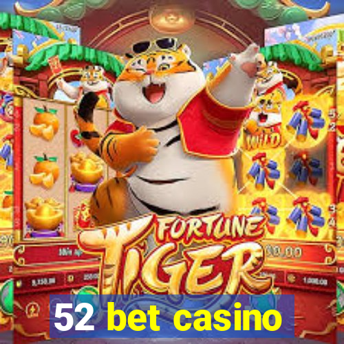 52 bet casino