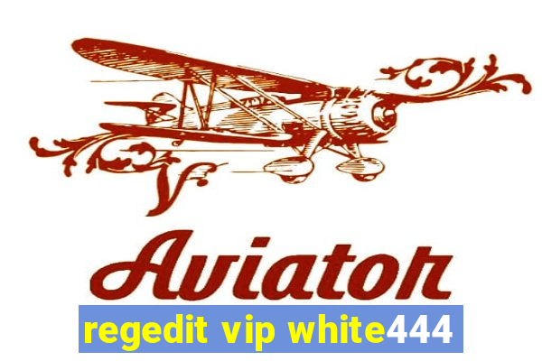 regedit vip white444