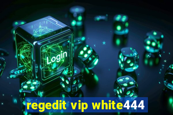 regedit vip white444