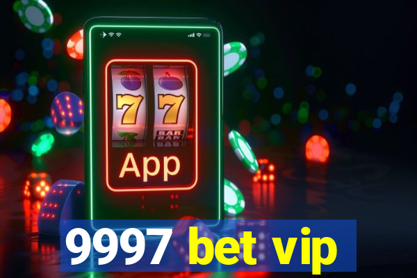 9997 bet vip