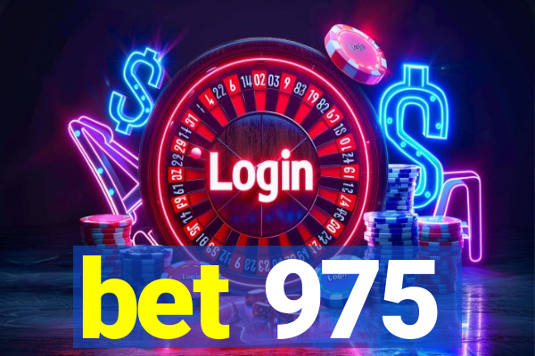 bet 975