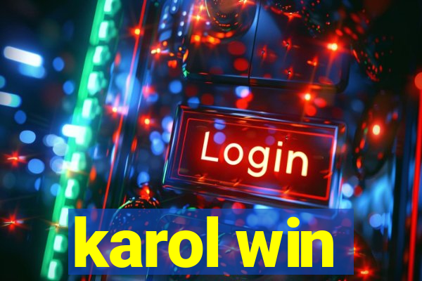 karol win