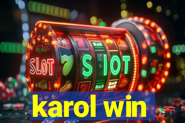 karol win