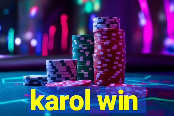 karol win