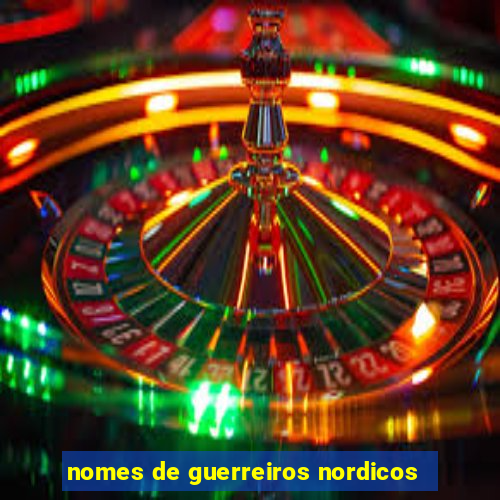 nomes de guerreiros nordicos