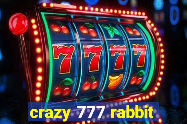 crazy 777 rabbit