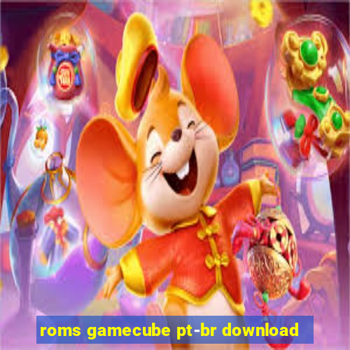 roms gamecube pt-br download