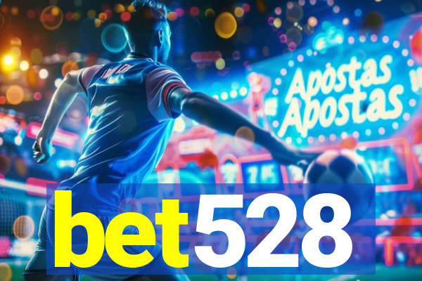 bet528