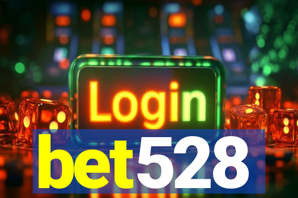 bet528