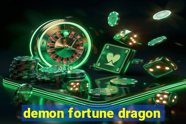 demon fortune dragon