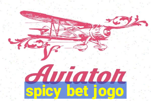 spicy bet jogo
