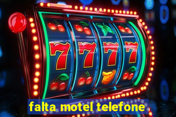 falta motel telefone