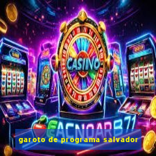 garoto de programa salvador