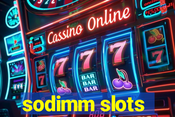 sodimm slots