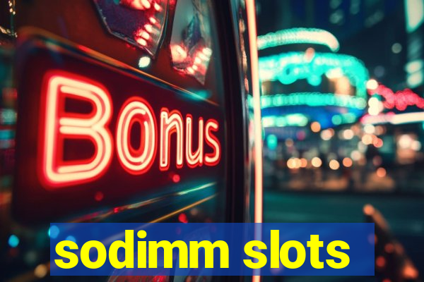 sodimm slots