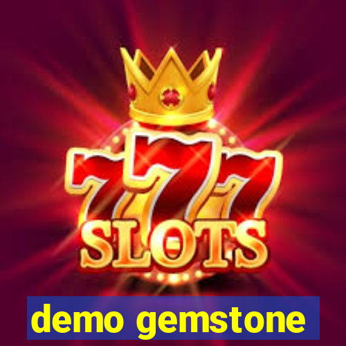 demo gemstone