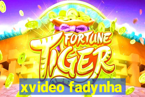 xvideo fadynha