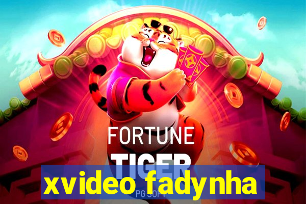 xvideo fadynha