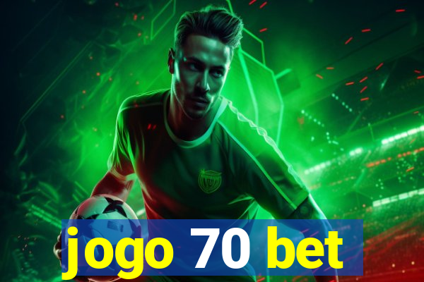 jogo 70 bet