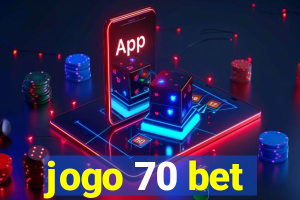 jogo 70 bet