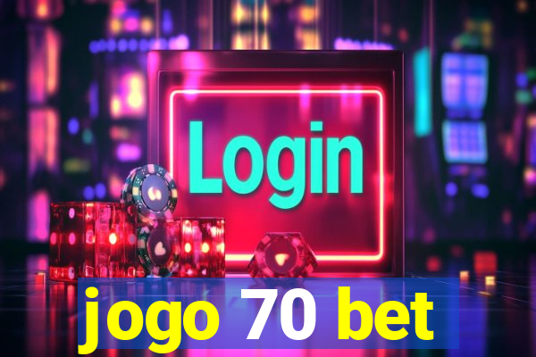 jogo 70 bet